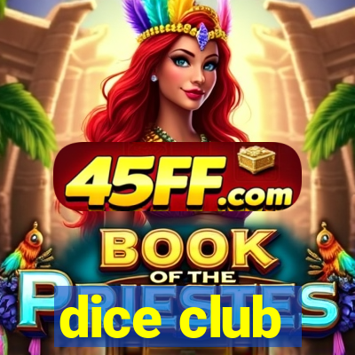 dice club